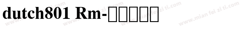 dutch801 Rm字体转换